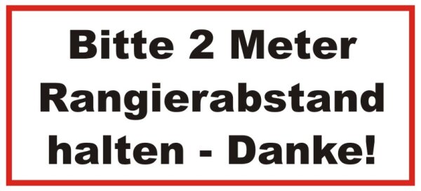 easydruck24de Aufkleber Bitte 2 Meter Rangierabstand halten - Danke! 20 x 9 cm Achtung Vorsicht Warnung - Auto-Anhänger LKW Spedition Lieferwagen Fahrzeug - hin078